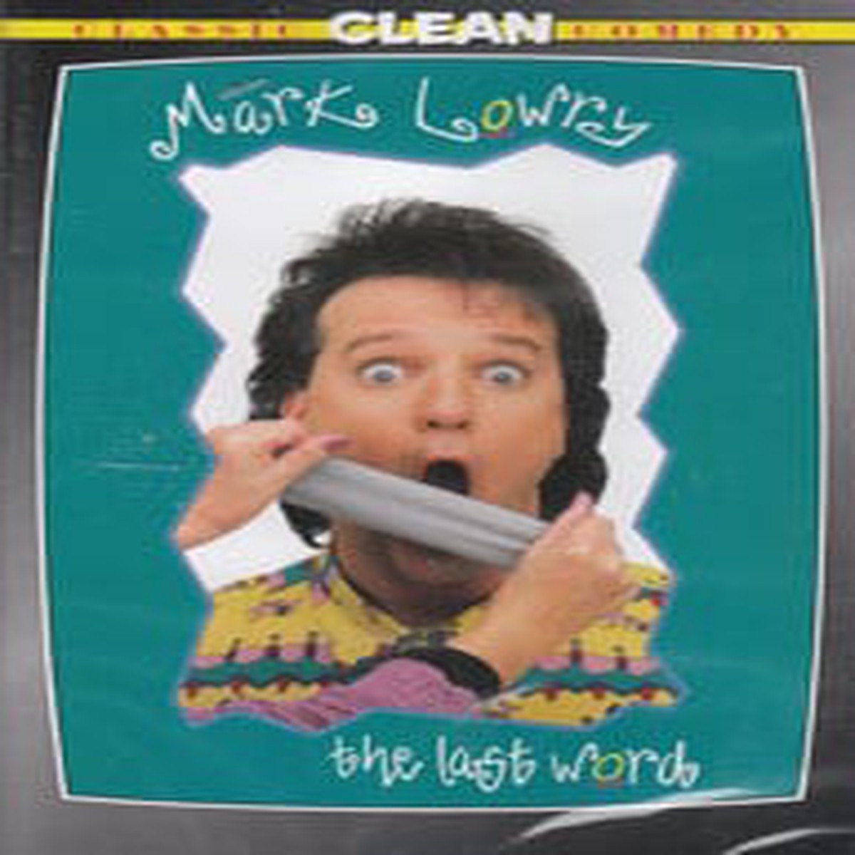 The Last Word Clean Comedy - Mark Lowry