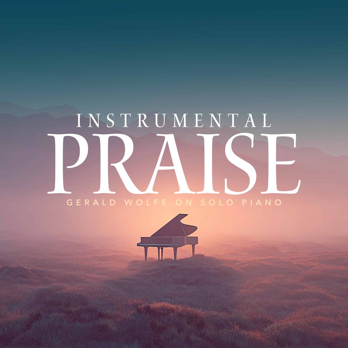 Instrumental Praise - Gerald Wolfe