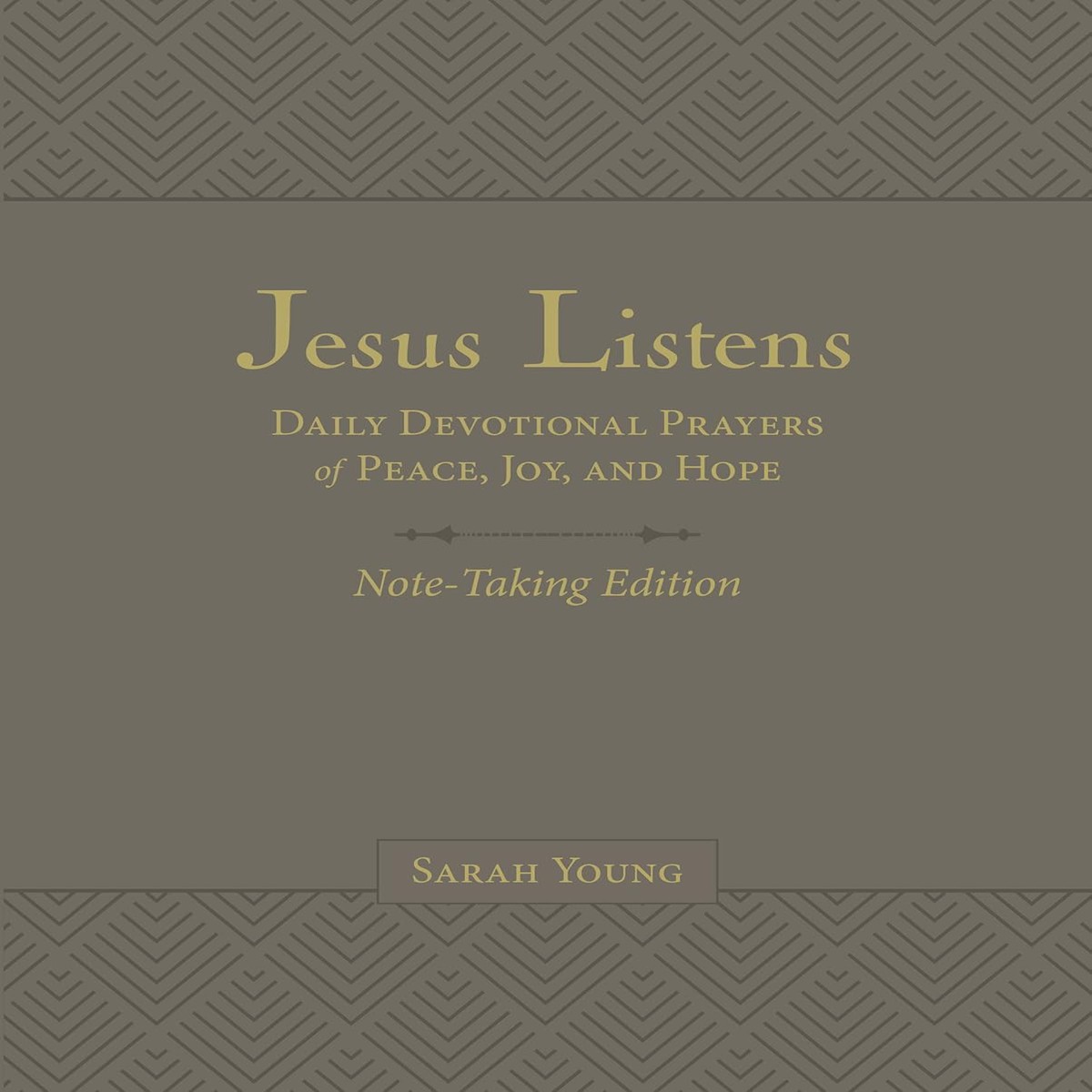 Jesus Listens: Note-Taking Edition with Full Scriptures (Gray Leathersoft) - Sarah Young