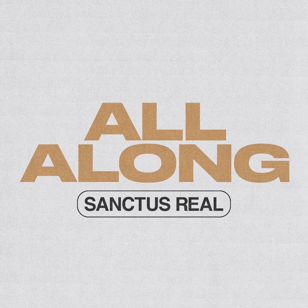 All Along - Sanctus Real