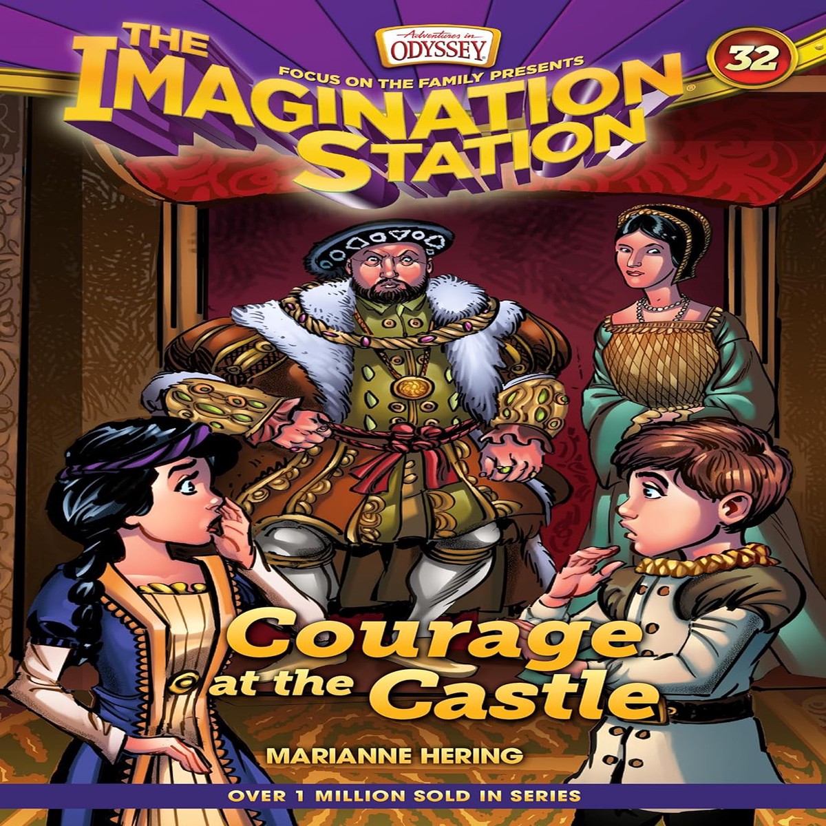 The Imagination Station #32: Courage at the Castle - Marianne Hering