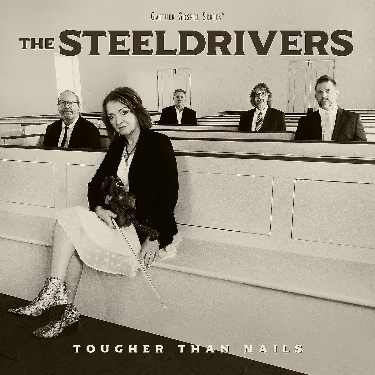 Tougher Than Nails - SteelDrivers