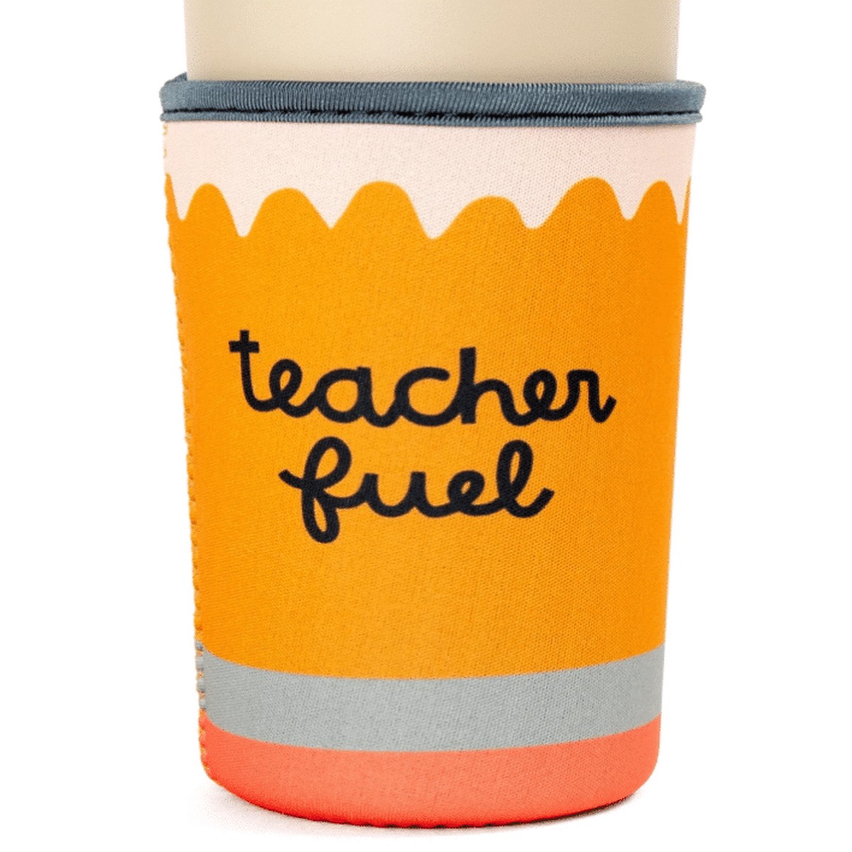 Drink Sleeve: Teacher Fuel