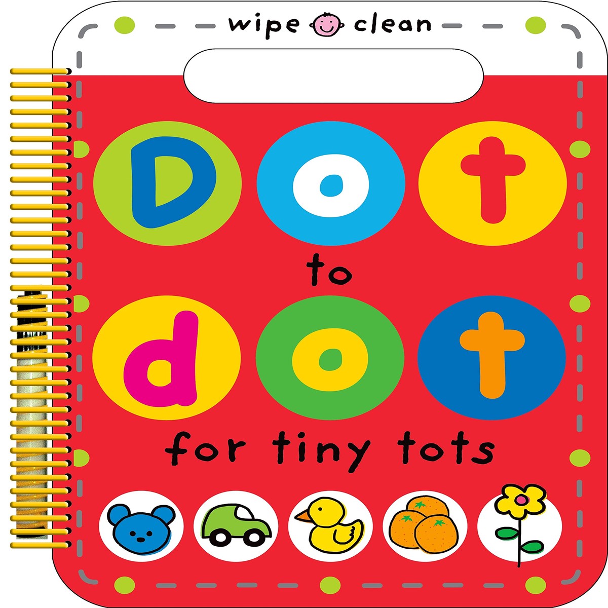 Dot to Dot for Tiny Tots Wipe Clean Activity Book - Roger Priddy