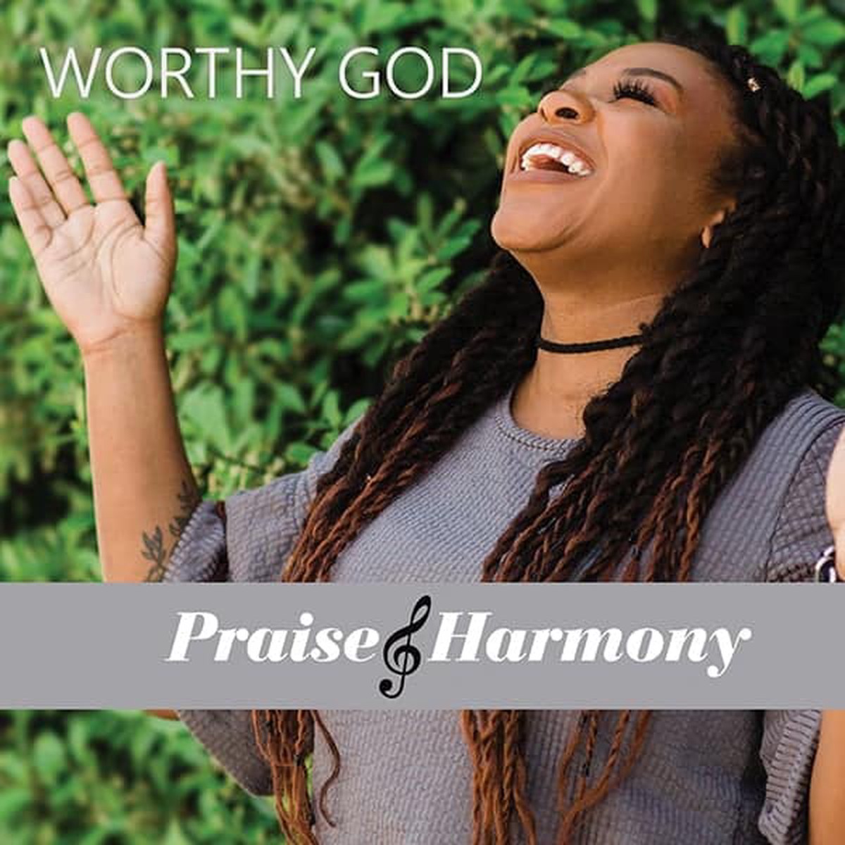 Worthy God - Praise & Harmony