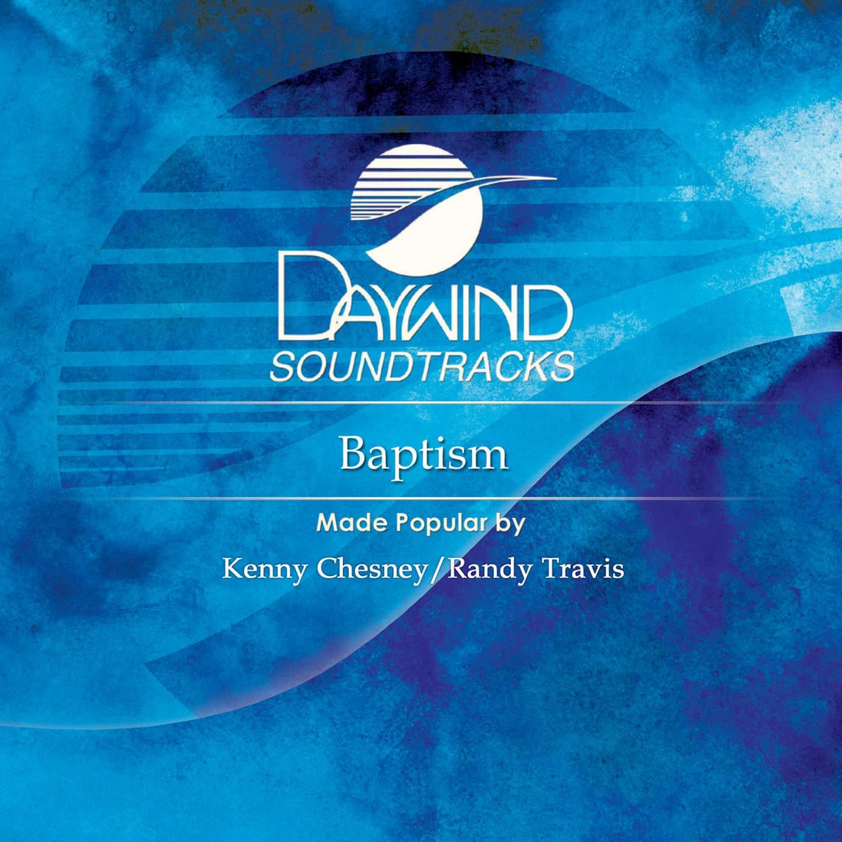 Baptism - Kenny Chesney | Randy Travis