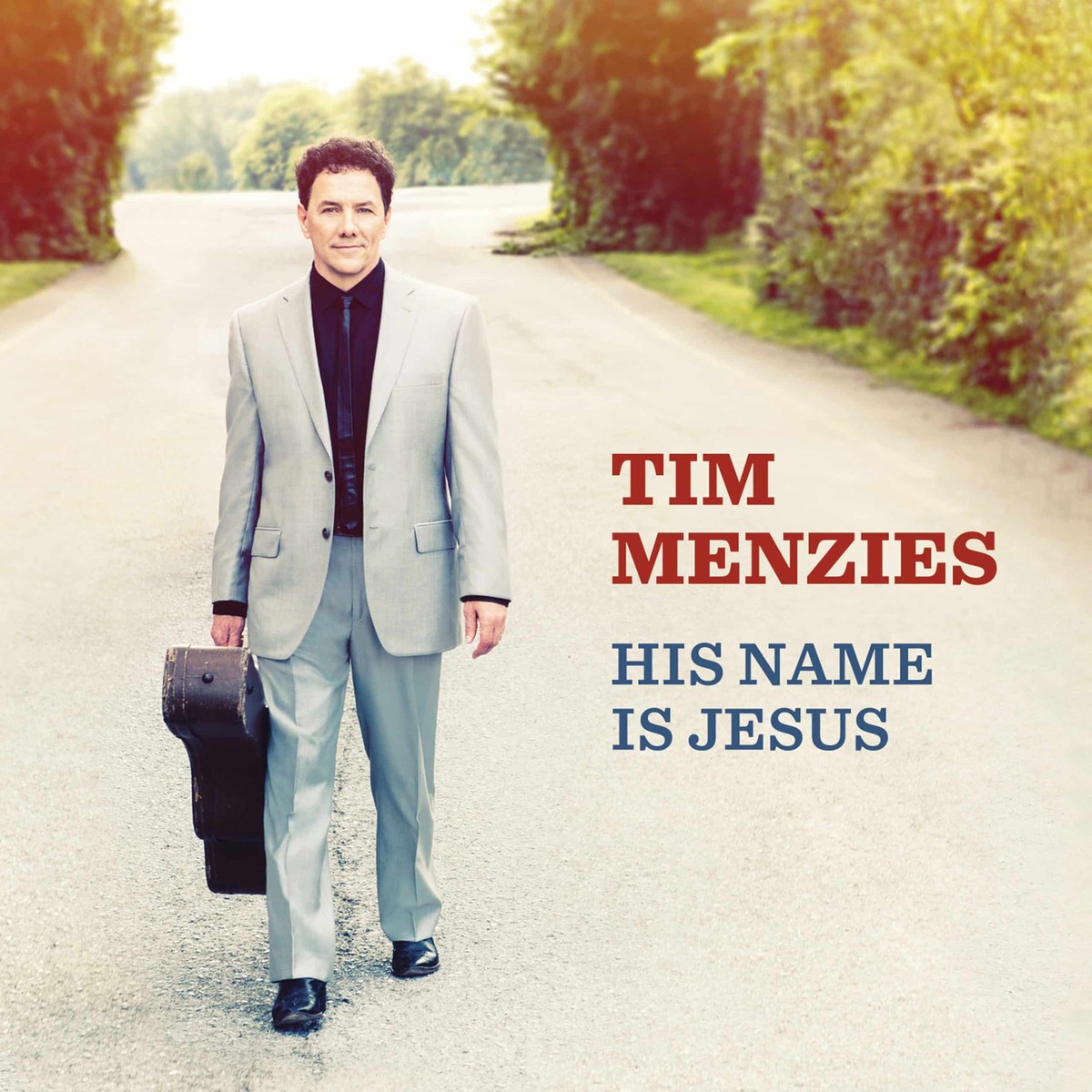 His Name Is Jesus - Tim Menzies