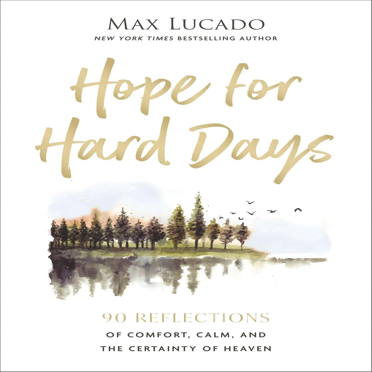 Hope For Hard Days - Max Lucado