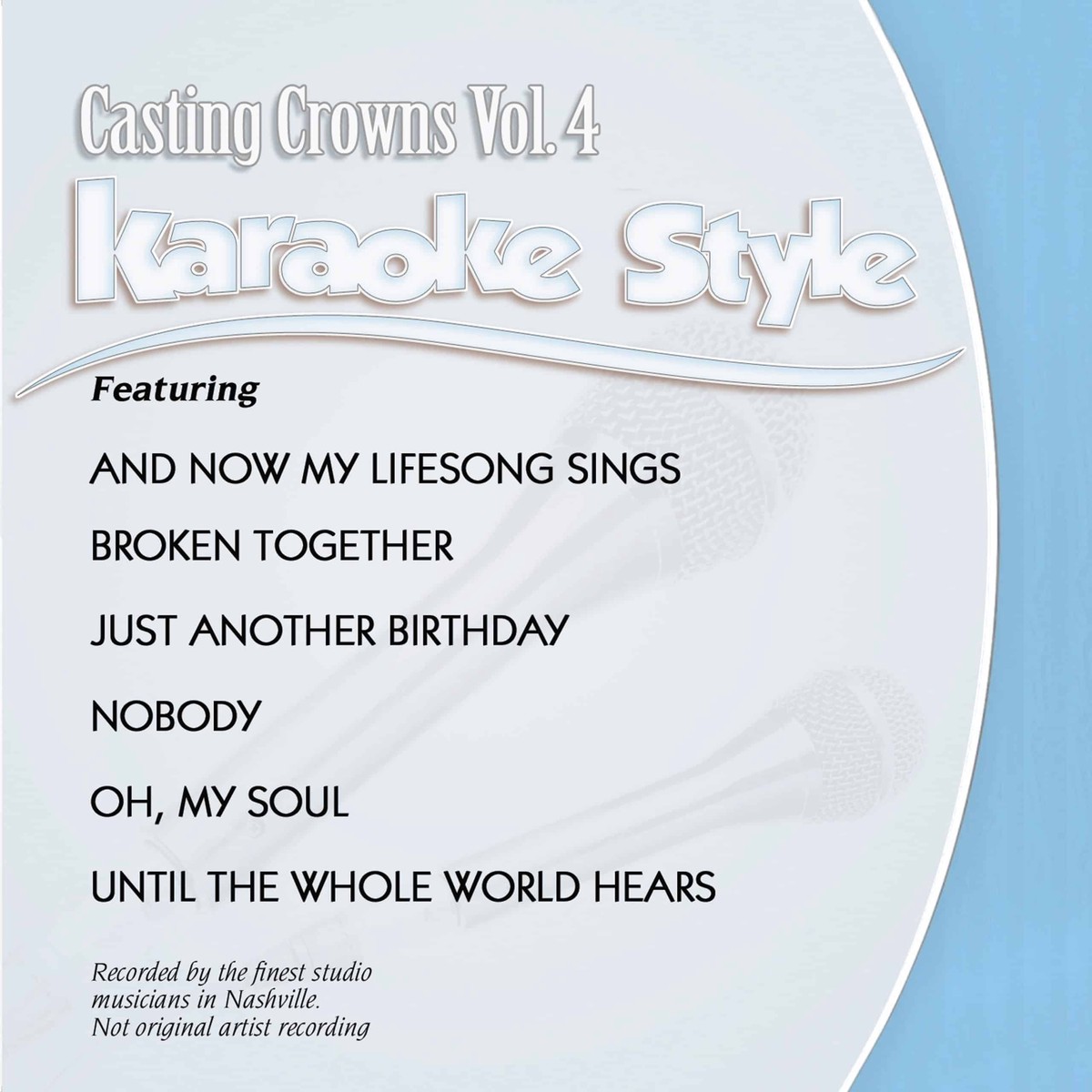 Karaoke Style: Casting Crowns Vol. 4 - Casting Crowns