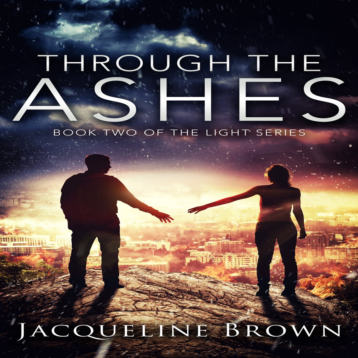 Through the Ashes (The Light, Vol. 2) - Jacqueline Brown