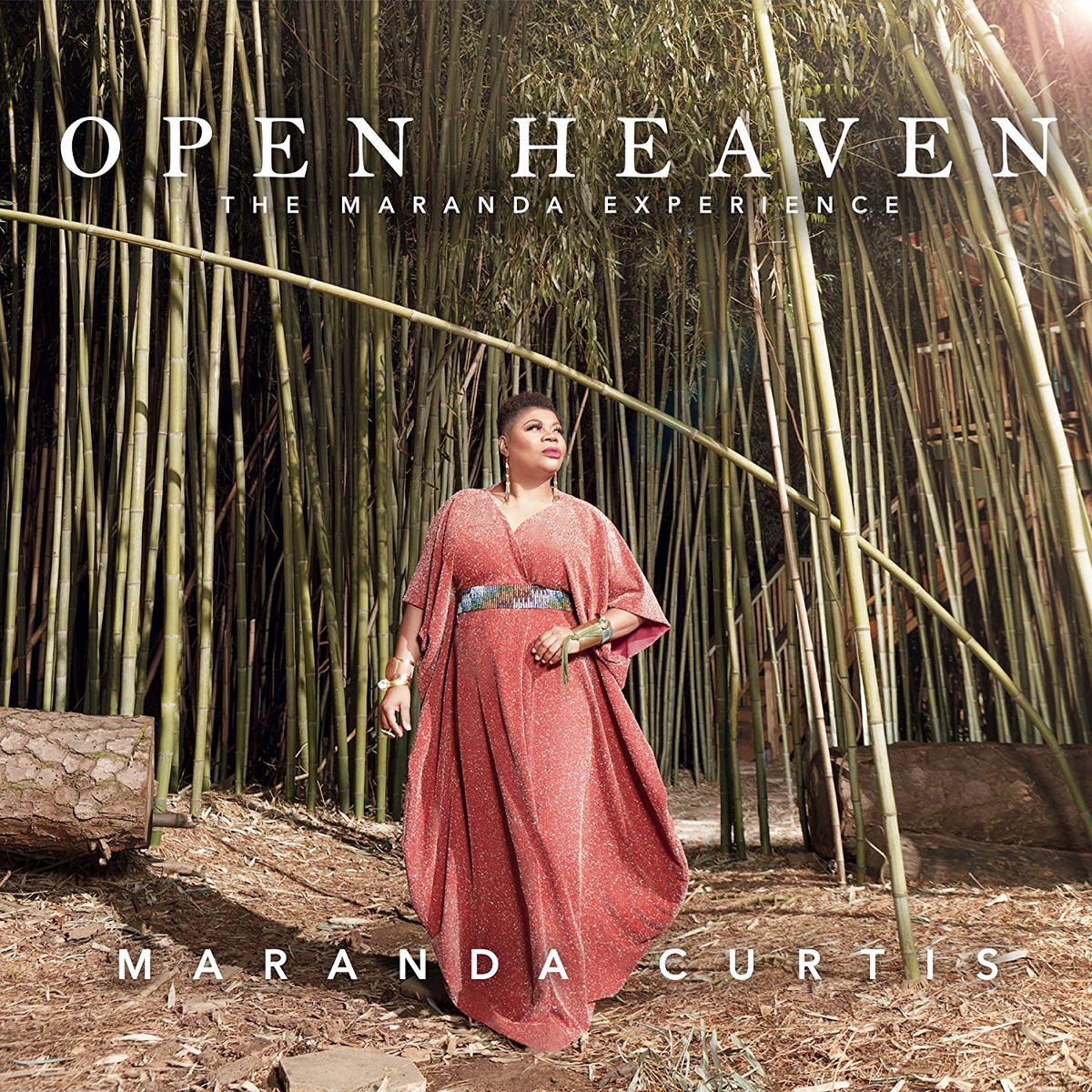 Open Heaven: The Maranda Experience - Maranda Curtis