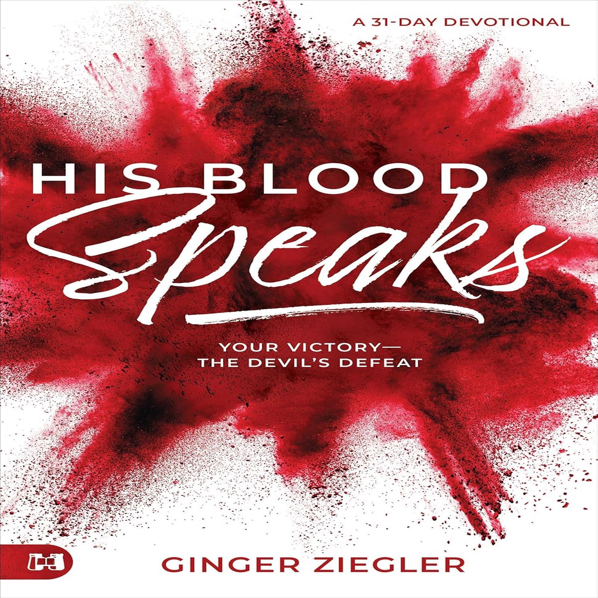 His Blood Speaks - Ginger Ziegler