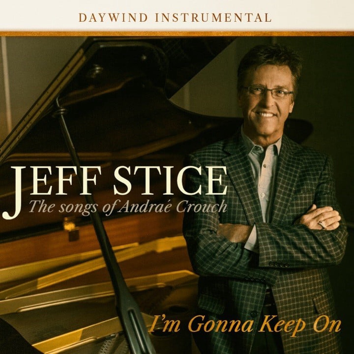 I'm Gonna Keep On - Jeff Stice