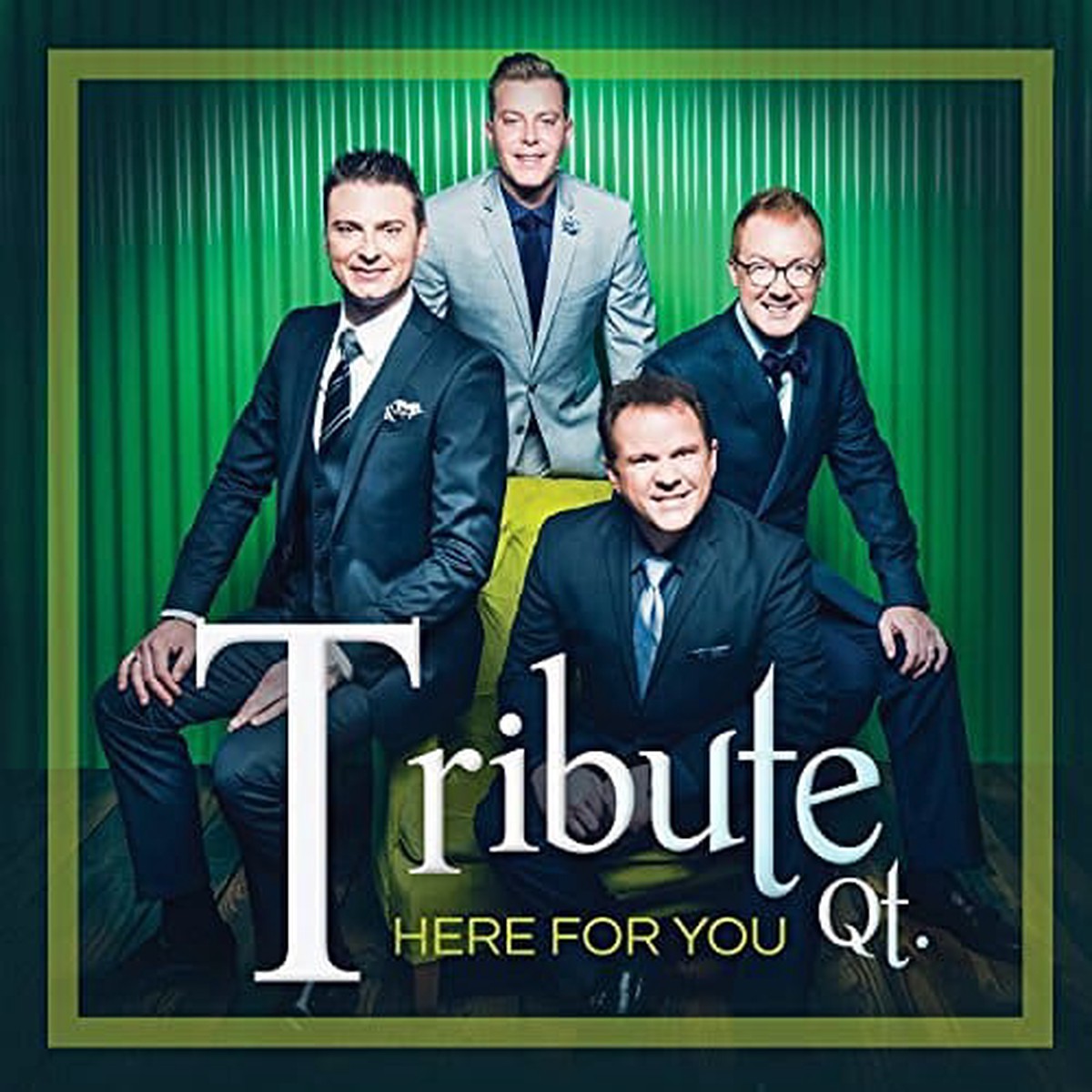 Here For You - Tribute Quartet