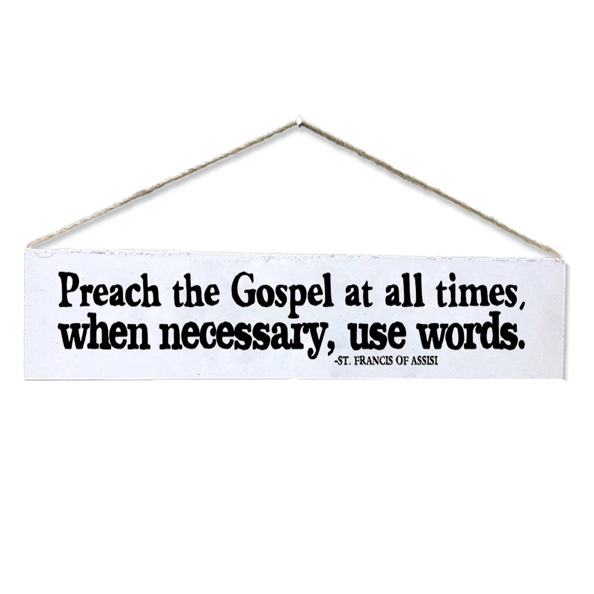 "Preach the Gospel" St. Francis of Assisi Quote Plaque
