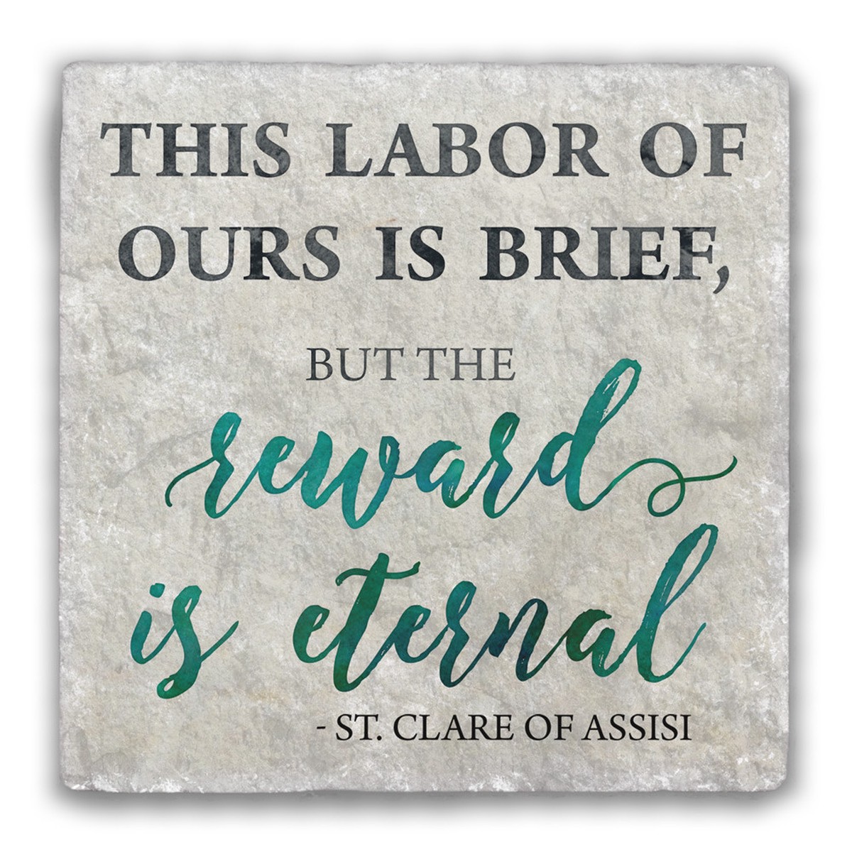 "This Labor" Tumbled Stone Coaster