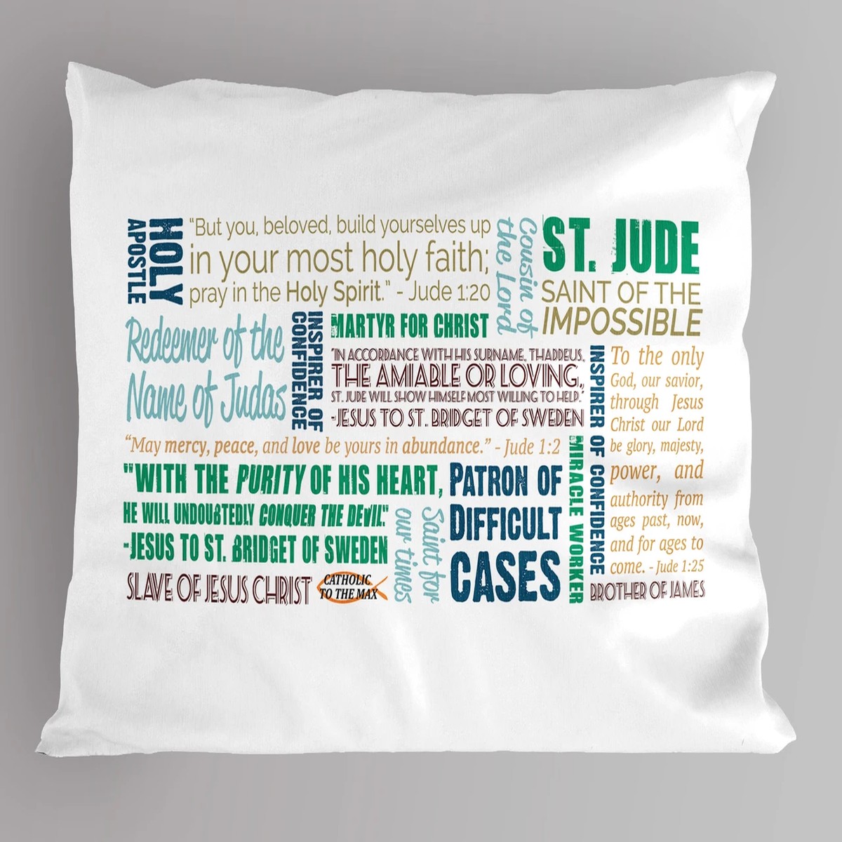 Saint Jude Quote Pillowcase
