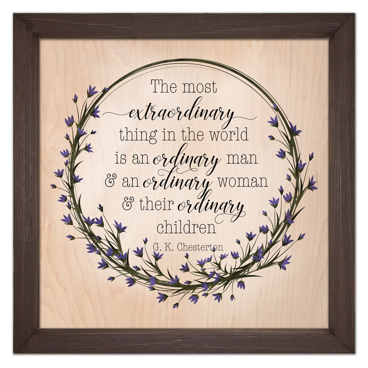 Ordinary Family Rustic Framed Quote