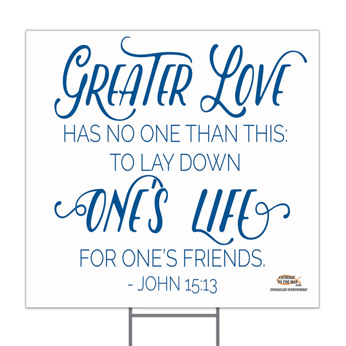 Greater Love Yard Sign