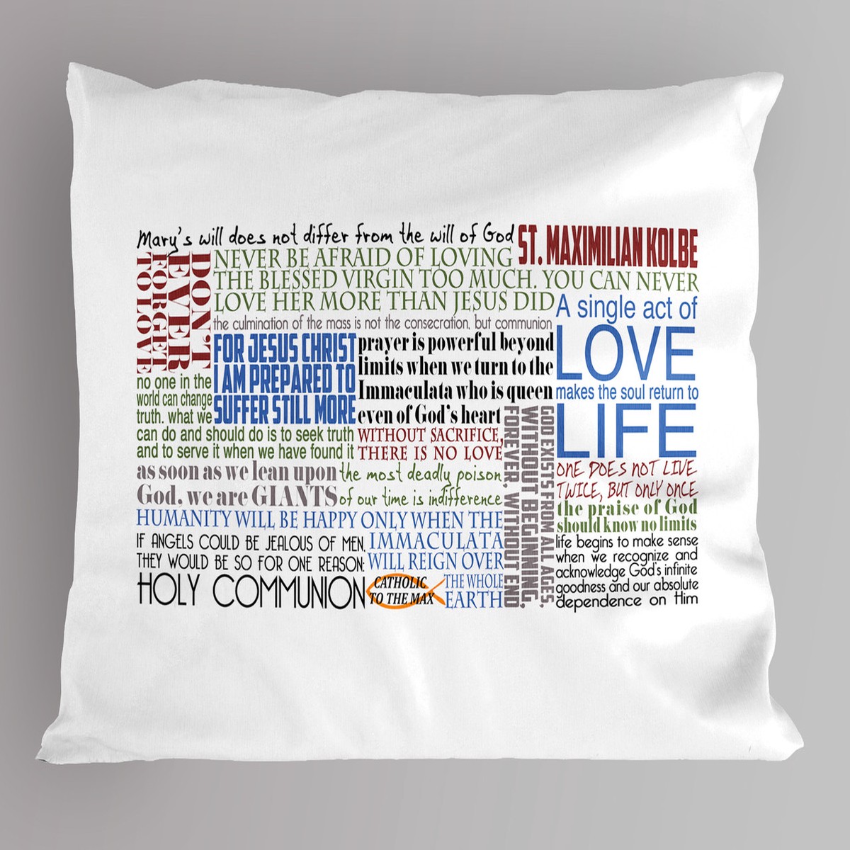Saint Maximilian Kolbe Quote Pillowcase