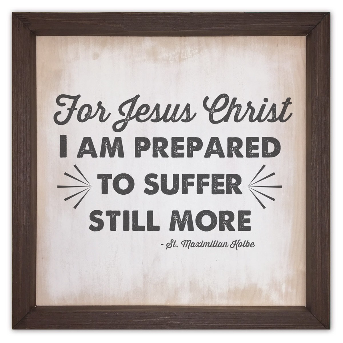 "For Jesus Christ" Rustic Framed Quote