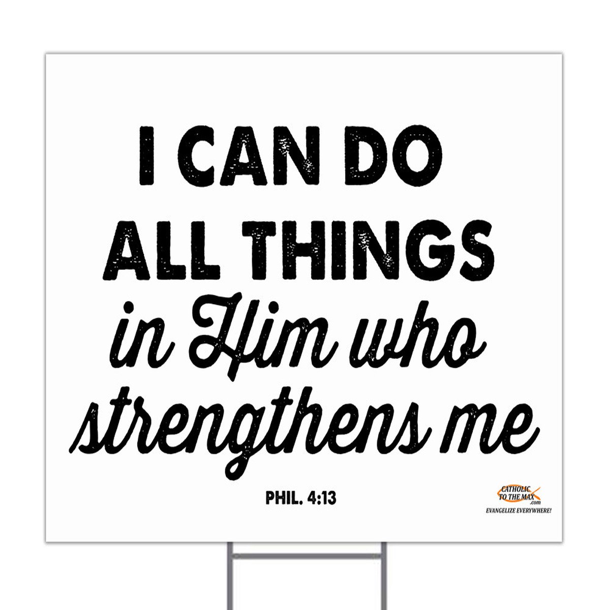 I Can Do All Things Yard Sign