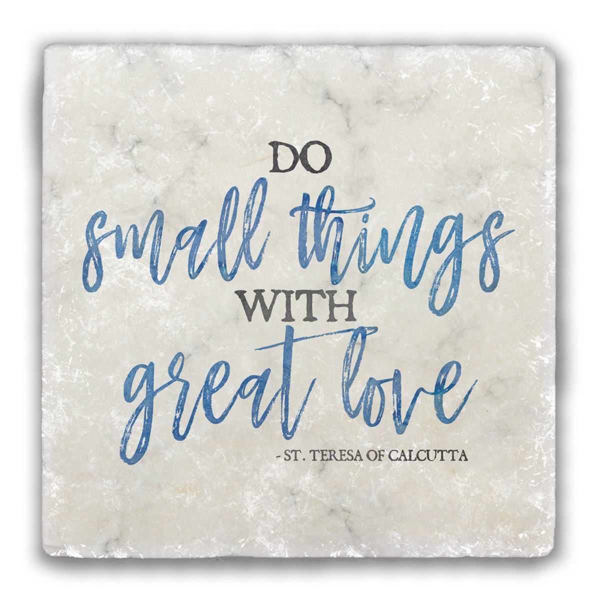 "Do Small Things" Darker Blue Tumbled Stone Coaster