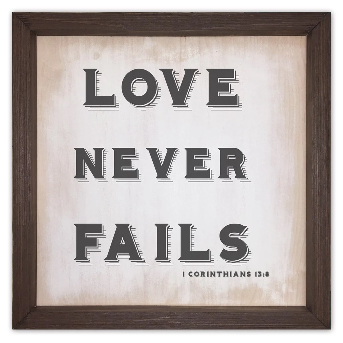 "Love Never Fails" Rustic Framed Quote