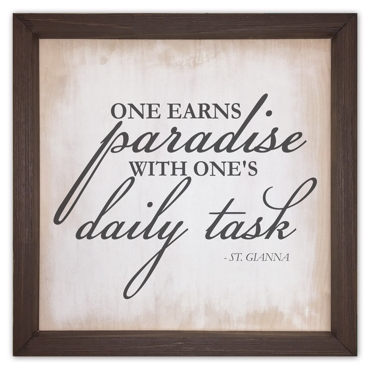 "One Earns Paradise" Rustic Framed Quote