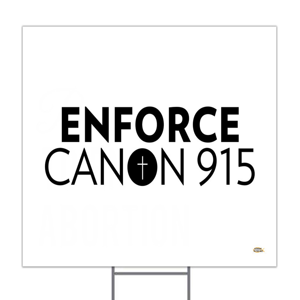 Enforce Canon 915 (White) Yard Sign