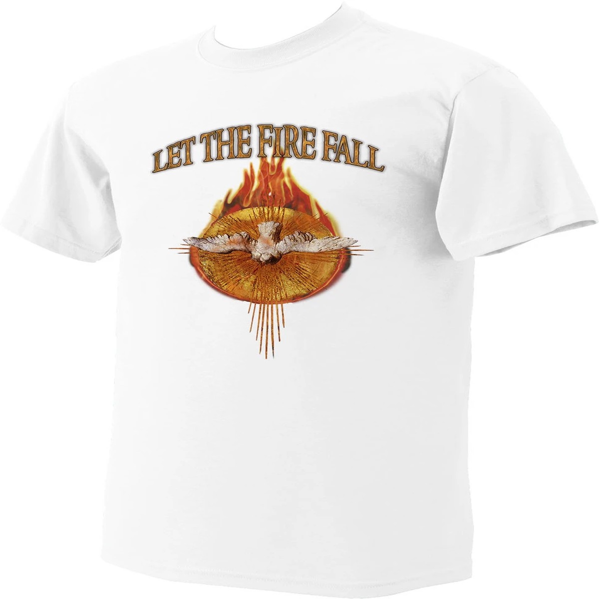 Let The Fire Fall White T-Shirt