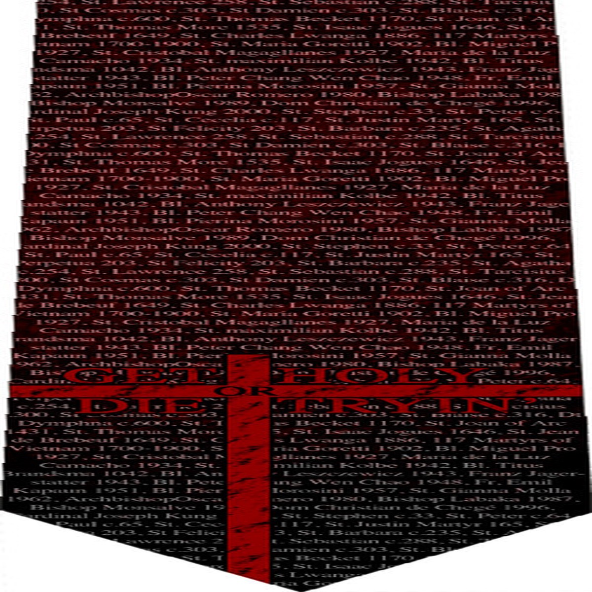 Get Holy or Die Trying Tie