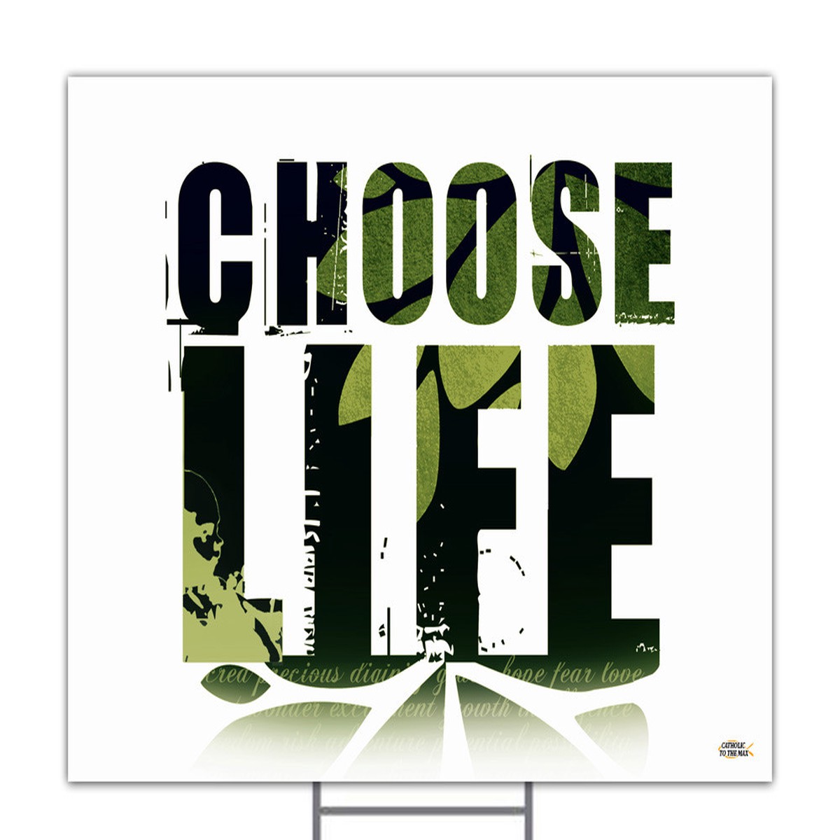 Choose Life Yard Sign