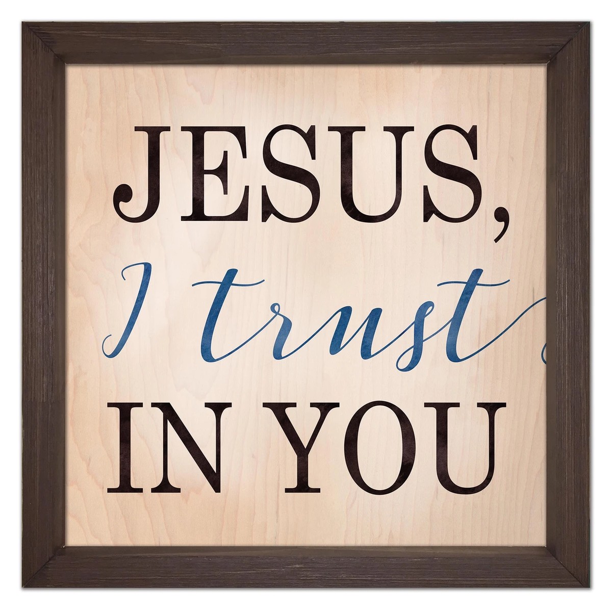 "Jesus I Trust in You" Rustic Framed Quote