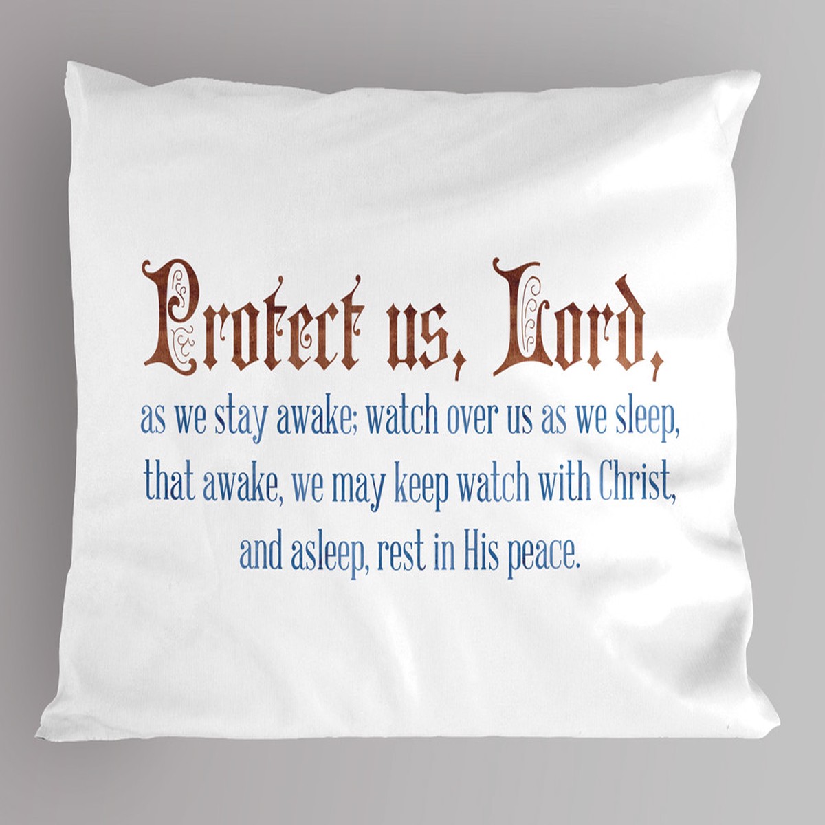 "Protect us, Lord" Pillowcase