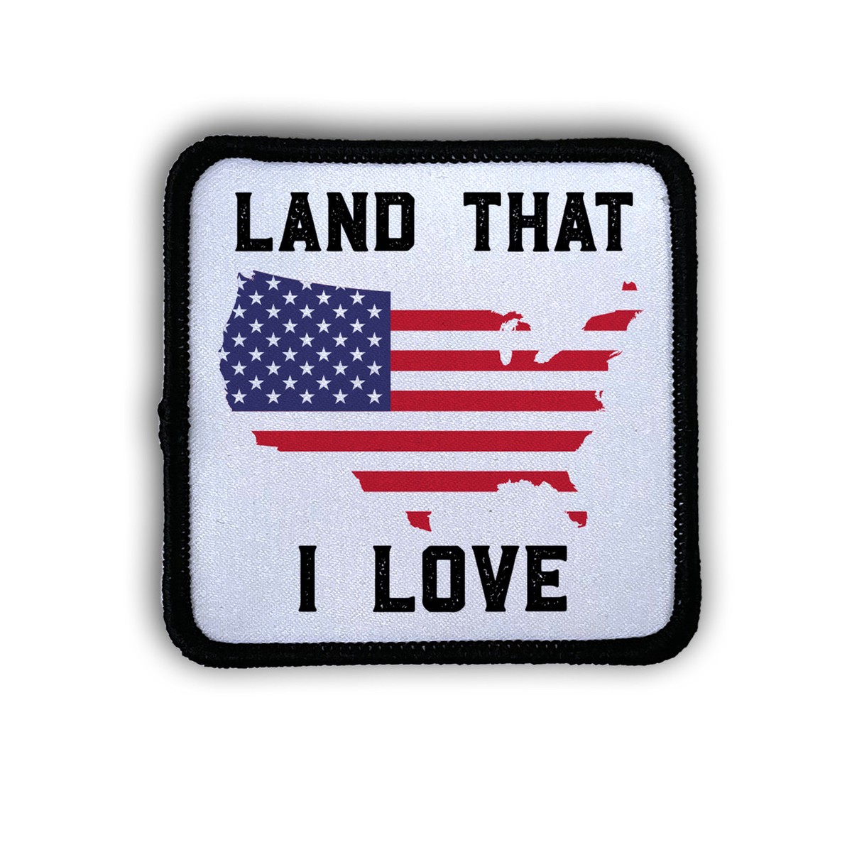 "Land That I Love" Square Iron-On Patch