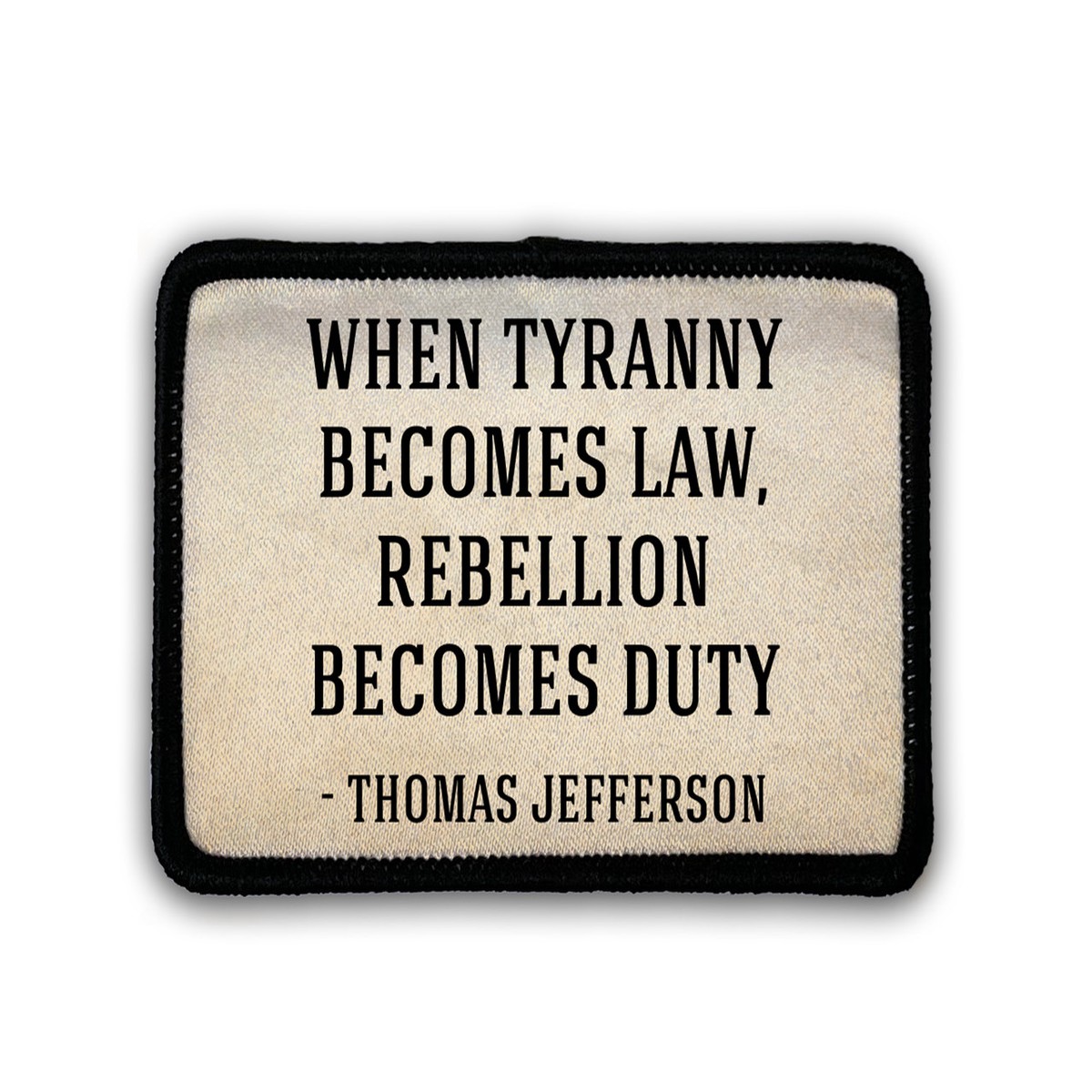 "Rebellion Becomes Duty" Rectangle Iron-On Patch