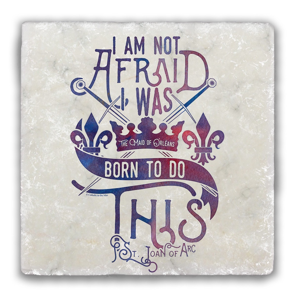 "I Am Not Afraid" Tumbled Stone Tile
