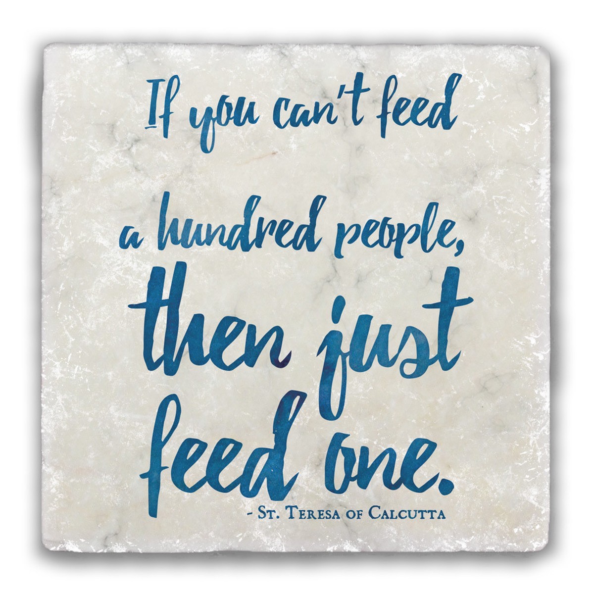 "Just Feed One" Dark Blue Tumbled Stone Tile