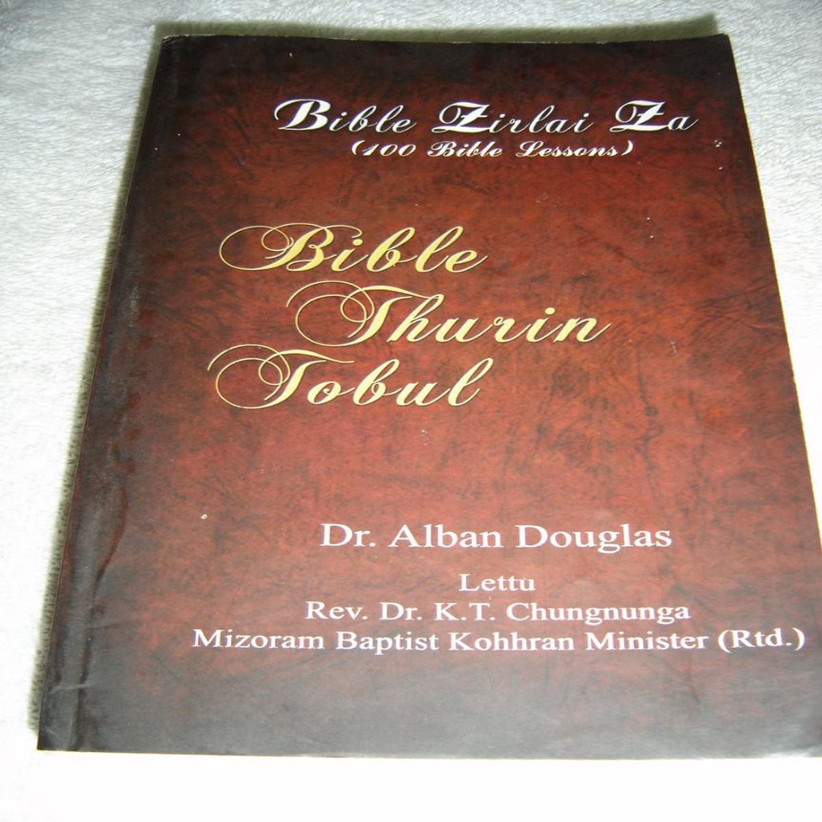 Mizo Language Basic Bible Doctrine: One Hundred Bible Lessons